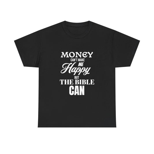 Bible Can Make Me Happy T-Shirt — Christian Faith Graphic Tee